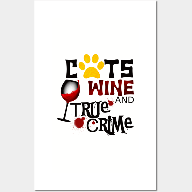 Cats wine and true crime Wall Art by BlackCatArtBB